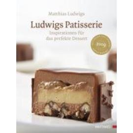 Ludwigs Patisserie  • Verlag Matthaes  | Seitenanzahl 360 Produktbild