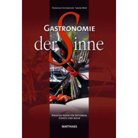 Gastronomie der Sinne  • Verlag Matthaes  | Seitenanzahl 240 Produktbild