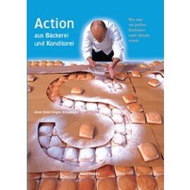 Action aus Bäckerei und Konditorei  • Verlag Matthaes  | Seitenanzahl 224 Produktbild