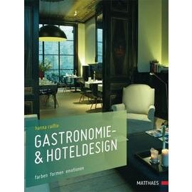 Gastronomie- & Hoteldesign  • Verlag Matthaes  | Seitenanzahl 232 Produktbild