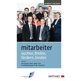 Mitarbeiter suchen, finden, fördern, binden  • Verlag Matthaes  | Seitenanzahl 136 Produktbild